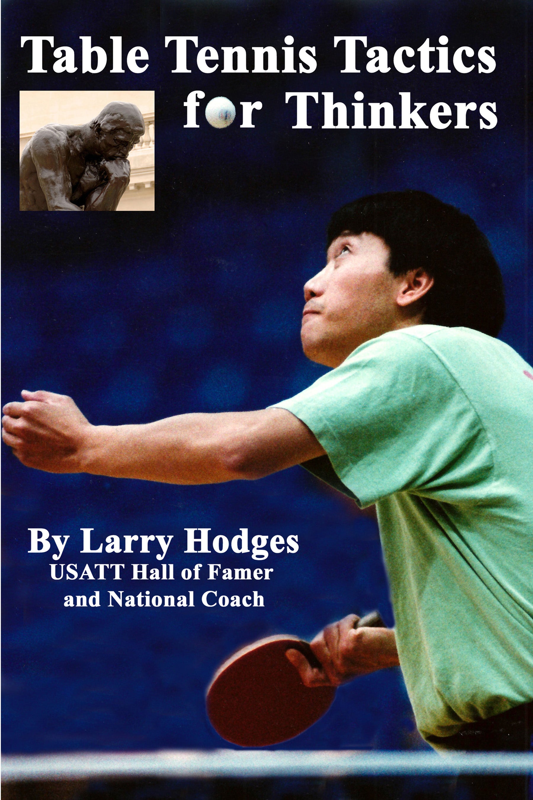Table Tennis Tactics for Thinkers Book,Table Tennis Tactics for Thinkers Book,Larry Hodges & Todd Sweeris