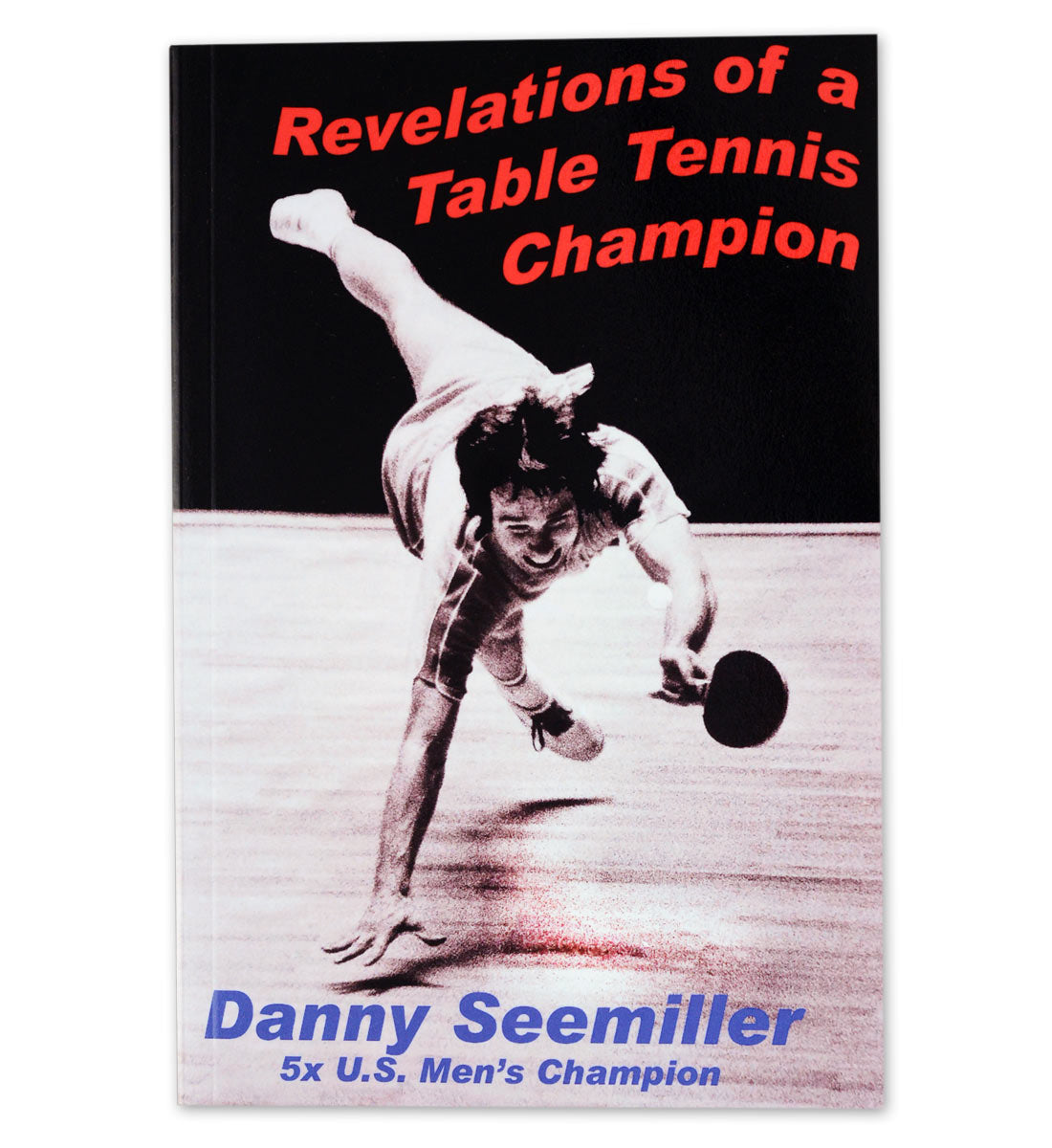 Revelations of a Table Tennis Champion Book