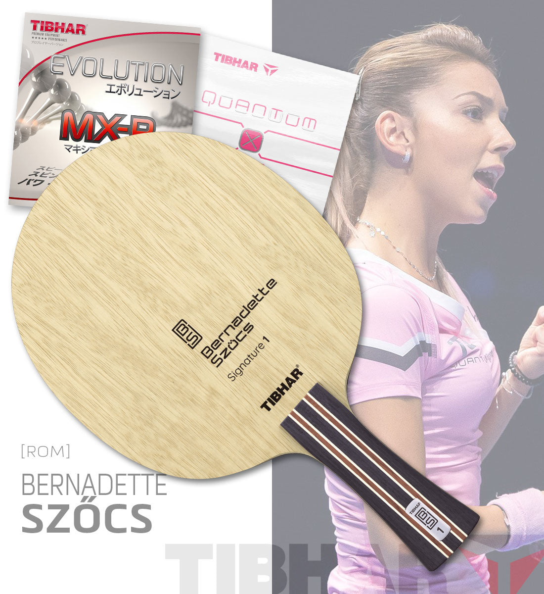 BERNADETTE SZOCS [ROM] Champion Pro Special – Tibhar
