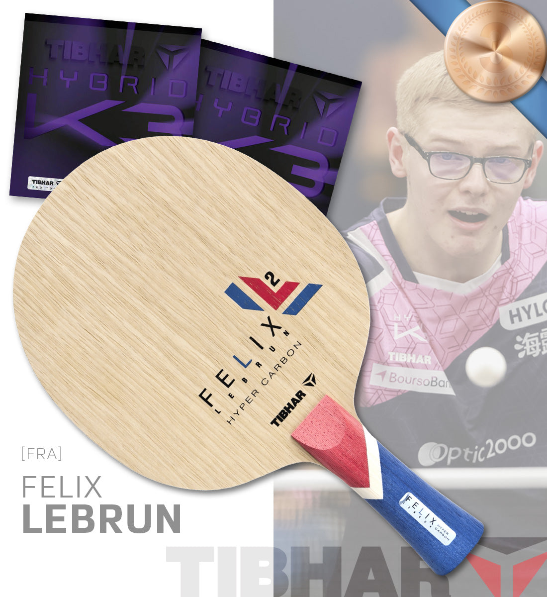 Felix Lebrun [FRA] CHAMPION PRO SPECIAL – Tibhar